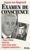 Couverture du livre « Examen de conscience nous étions vaincus, maisnous croyions innocents » de August Von Kageneck aux éditions Perrin