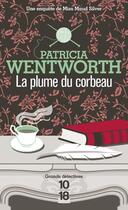 Couverture du livre « La plume du corbeau » de Patricia Wentworth aux éditions 10/18