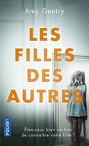 Couverture du livre « Les filles des autres » de Amy Gentry aux éditions Pocket