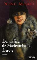 Couverture du livre « La valise de mademoiselle Lucie » de Nine Moati aux éditions Rocher