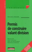 Couverture du livre « Permis de construire valant division » de Patrick Durand aux éditions Le Moniteur