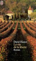 Couverture du livre « Vin de la liberte (le) » de David Haziot aux éditions J'ai Lu