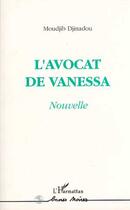 Couverture du livre « L'avocat de vanessa » de Moudjib Djinadou aux éditions Editions L'harmattan