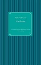 Couverture du livre « Harcèlement : (le moment où nous obtenons ce que nous voulons le plus) » de Nathanael Amah aux éditions Books On Demand