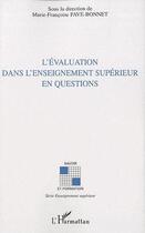 Couverture du livre « L'évaluation dans l'enseignement supérieur en questions » de Marie-Françoise Fave-Bonnet aux éditions L'harmattan