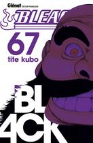 Couverture du livre « Bleach Tome 67 : black » de Tite Kubo aux éditions Glenat