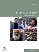 Couverture du livre « Les Druzes de Syrie ; territoire et mobilité » de Cyril Roussel aux éditions Ifpo