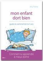 Couverture du livre « Mon enfant dort bien » de A Thome aux éditions Editions Ideo