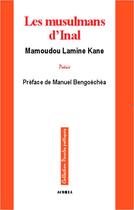 Couverture du livre « Les musulmans d'Inal » de Mamadou Lamine Kane aux éditions Acoria