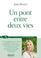 Couverture du livre « Un pont entre deux vies » de Jade Devaux aux éditions Exergue