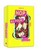 Couverture du livre « Hop, au four ! - 1 four, 1 plat, 150 recettes » de Rukmini Iyer aux éditions Webedia Books