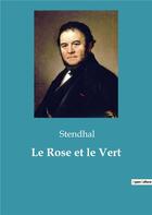 Couverture du livre « Le rose et le vert » de Stendhal aux éditions Culturea