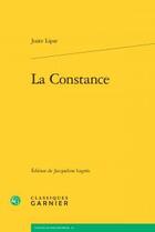 Couverture du livre « La constance » de Juste Lipse aux éditions Classiques Garnier