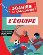 Couverture du livre « Le cahier de vacances pour adultes ; l'équipe (édition 2019) » de  aux éditions Marabout