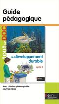 Couverture du livre « Le développement durable ; cycle 3 ; guide pédagogique » de Stephanie Morvan et Aude Morvan et Lydwine Morvan aux éditions Belin