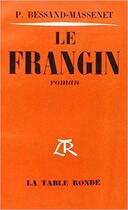 Couverture du livre « Frangin » de Bessand-Massenet P. aux éditions Table Ronde