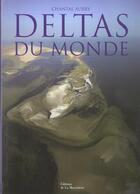 Couverture du livre « Deltas Du Monde (Les) » de Chantal Aubry aux éditions La Martiniere