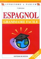 Couverture du livre « Espagnol grammaire facile » de Quinziano aux éditions De Vecchi