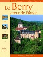 Couverture du livre « Le Berry, coeur de France » de Gast/Renault aux éditions Ouest France