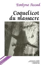 Couverture du livre « Coquelicot du massacre » de Evelyne Accad aux éditions L'harmattan
