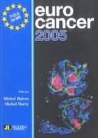 Couverture du livre « Eurocancer 2005 » de Michel Marty et Michel Boiron aux éditions John Libbey