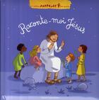 Couverture du livre « Raconte-moi Jésus » de Gwenaelle Boulet et E Durand aux éditions Bayard Soleil
