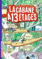 Couverture du livre « La cabane à 13 étages Tome 1 » de Andy Griffiths et Terry Denton aux éditions Bayard Jeunesse