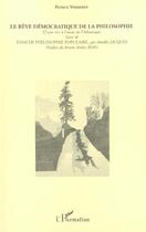 Couverture du livre « Le reve democratique de la philosophie - d'une rive a l'autre de l'atlantique suivie de essai de phi » de Vermeren/Jacques aux éditions L'harmattan