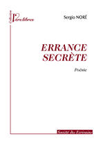 Couverture du livre « Errance Secrete » de Sergio Nore aux éditions Societe Des Ecrivains