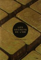Couverture du livre « Les secrets de l'or » de Didier Bruneel aux éditions Cherche Midi