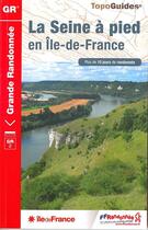 Couverture du livre « La Seine à pied en Ile-de-France : GR2 » de  aux éditions Ffrp