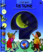 Couverture du livre « C'EST QUOI ? ; la lune » de Piccolia aux éditions Piccolia