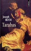 Couverture du livre « Tarabas » de Joseph Roth aux éditions Points