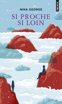 Couverture du livre « Si proche si loin » de Nina George aux éditions Points