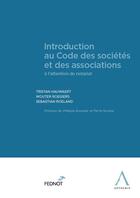 Couverture du livre « Introduction au code des sociétés et des associations ; à l'attention du notariat » de Tristan Hauwaert et Wouter Roegiers et Sebastian Roeland aux éditions Anthemis