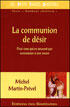 Couverture du livre « La communion de désir, pour ceux qui ne peuvent pas communier à une messe » de Michel Martin-Prevel aux éditions Des Beatitudes