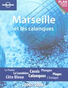 Couverture du livre « Marseille et les calanques (édition 2007-2008) » de  aux éditions Lonely Planet France