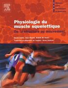 Couverture du livre « Pysiologie du muscle squelettique ; de la structure au mouvement » de David Jones aux éditions Elsevier-masson