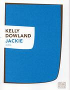 Couverture du livre « Jackie » de Kelly Dowland aux éditions Sabine Wespieser