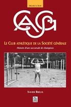 Couverture du livre « CASG ; le club athlétique de la société générale » de Xavier Breuil aux éditions Editions Sutton