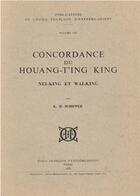 Couverture du livre « Concordance du Houang-t'ing king, Nei-king et Wai-king » de K. M. Schipper aux éditions Ecole Francaise Extreme Orient