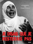 Couverture du livre « Je disais que je resterais pas ; mémoires d'immigrés » de Philippe Revelli aux éditions Alternatives