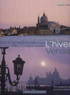 Couverture du livre « L'hiver Venise » de Jean-Paul Gisserot et Lucien Bely aux éditions Gisserot