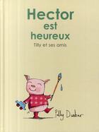 Couverture du livre « Hector est heureux » de Dunbar Polly aux éditions Kaleidoscope