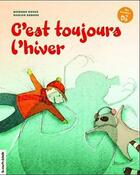 Couverture du livre « C'est toujours l'hiver » de Richard Houde aux éditions La Courte Echelle