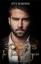 Couverture du livre « 30 days to bewitch you » de Evy Barnes aux éditions Plumes De Mimi