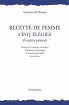 Couverture du livre « Recette de femme ; et autres poèmes » de Vinicius De Moraes aux éditions Chandeigne