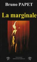 Couverture du livre « La marginale » de Bruno Papet aux éditions Traboules