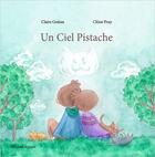 Couverture du livre « Un ciel pistache » de Claire Gratias et Chloe Fruy aux éditions Mazeto Square