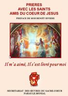 Couverture du livre « Il m'a aimé, il s'est livré à moi ; prières avec les saints amis du Coeur de Jésus » de  aux éditions Secret. Oeuvres Du Sacre-coeur